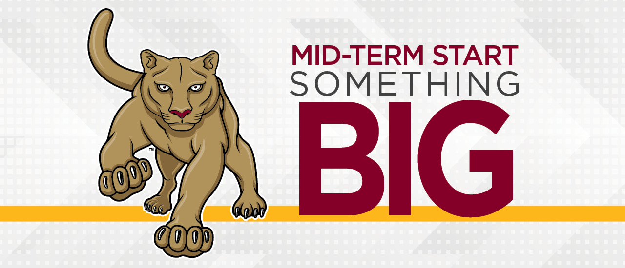 Mid-State mascot Grit. Mid-Term Start Something Big.