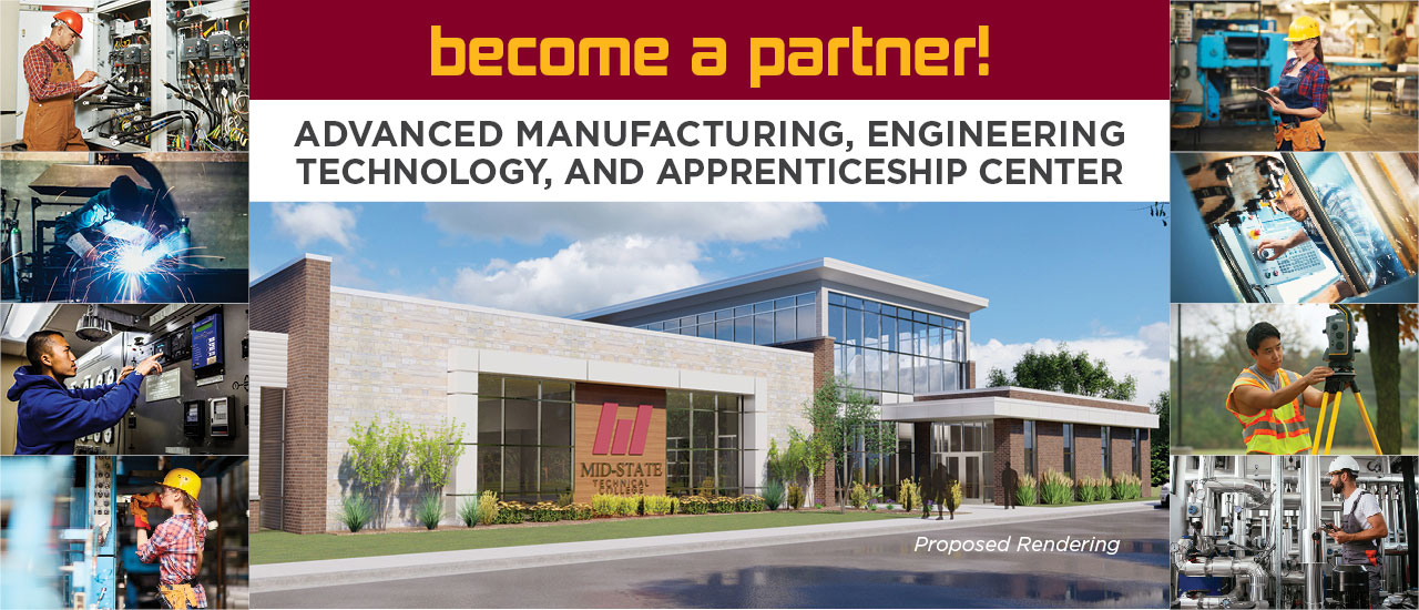 Rendering of new building along with 8 images to the left and right of people working in various manufacturing, engineering, and apprenticehip careers. Text reads become a partner! Advanced Manufacturing, Engineering Technology, And Apprenticeship Center
