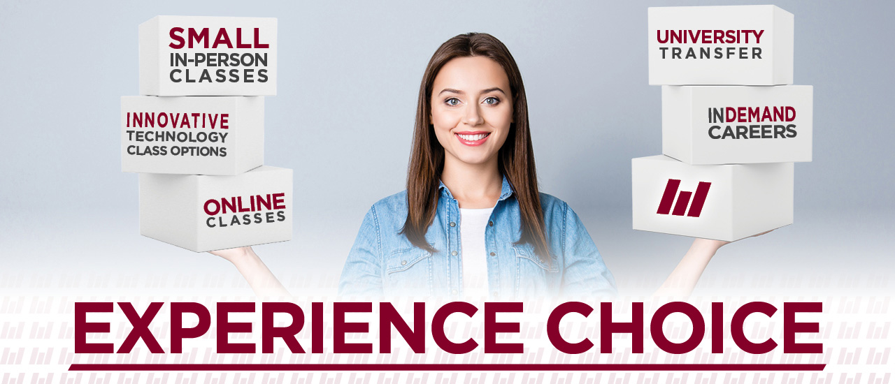 Woman holding 6 boxes that read "Small in-person classes", "innovative technology class options", "online classes", "University Transfer", "InDemand Careers". Mid-State Logo. Experience Choice
