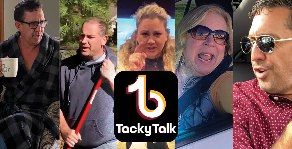 Multiple images of people giving different facial expressions with a logo that parodies Tiktok that says "TackyTalk"