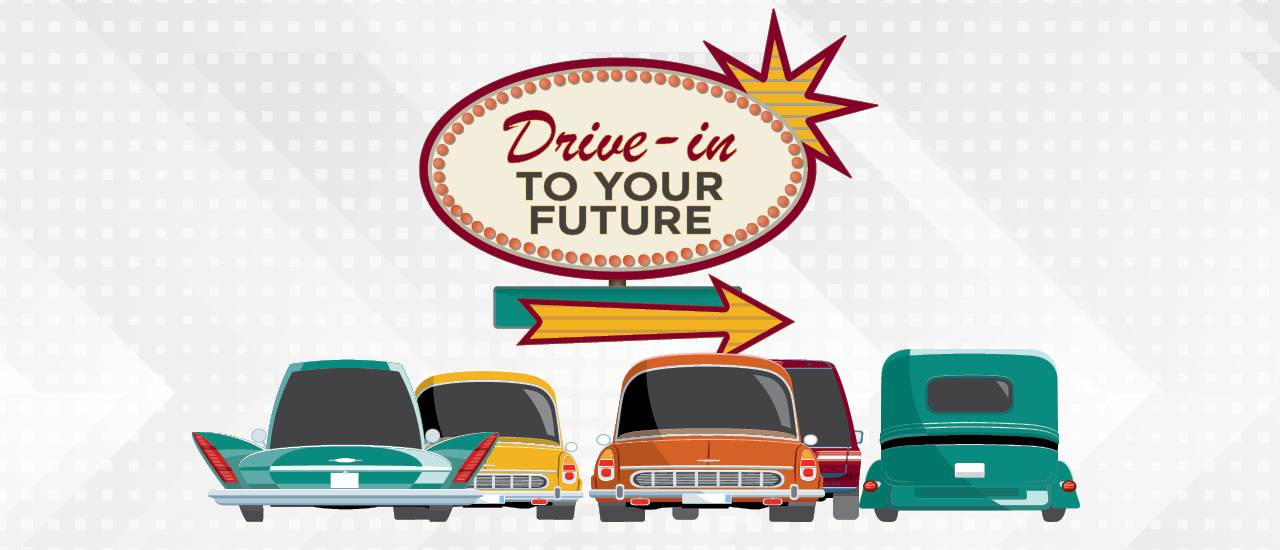 Drive-In to your future sign hovering above 5 cars