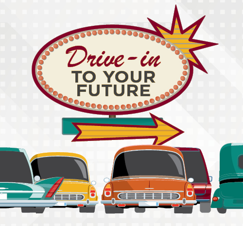 Drive-in to your future sign above 5 cars